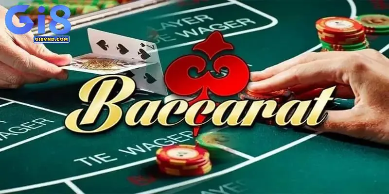 Tìm hiểu về Baccarat Gi8